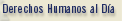 Derechos Humanos al Dia