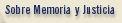 Sobre Memoria y Justicia